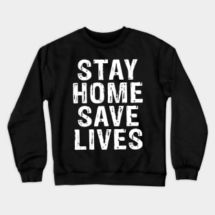 Support Safety Social Distancing Stay Home Crewneck Sweatshirt